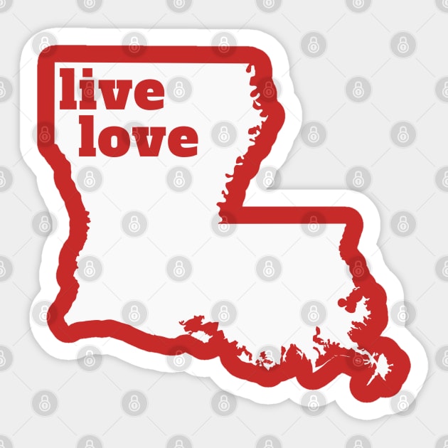 Louisiana - Live Love Louisiana Sticker by Yesteeyear